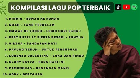 Kompilasi Lagu Pop Terbaik Lagu Pop Viral Lagu Pop Tanpa Iklan