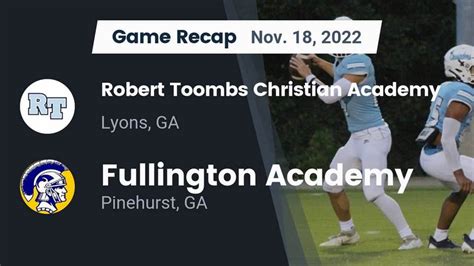 Fullington Academy vs Robert Toombs Christian Academy | Football | 11 ...