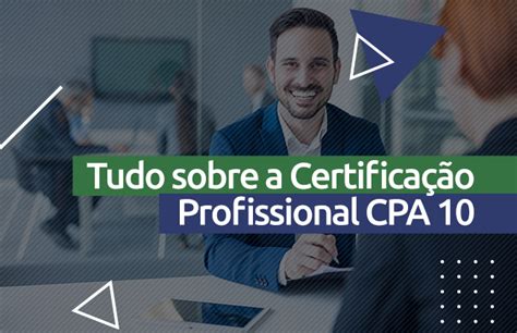 Tudo Sobre A Certifica O Cpa Blog Aprova Concursos Not Cias