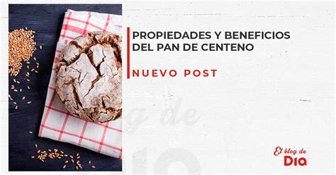 Propiedades Del Pan De Centeno Blog De Dia