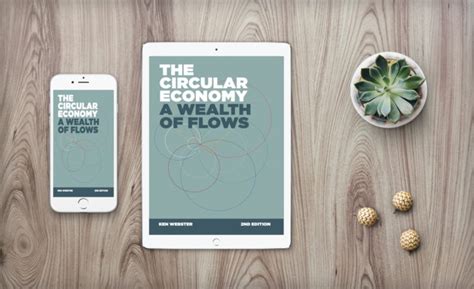 Book Review The Circular Economy A Wealth Of Flows By Ken Webster