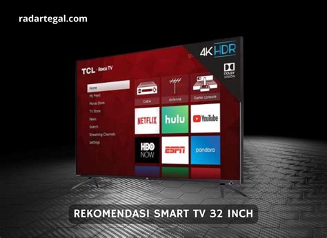 Kualitasnya Bikin Melek Ini Rekomendasi Smart TV 32 Inch Terbaik Murah