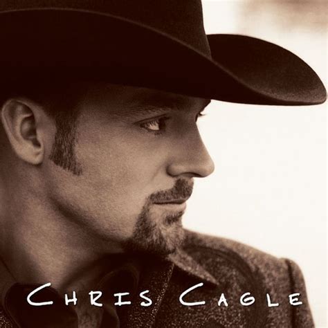 Chris Cagle - Chris Cagle Lyrics and Tracklist | Genius