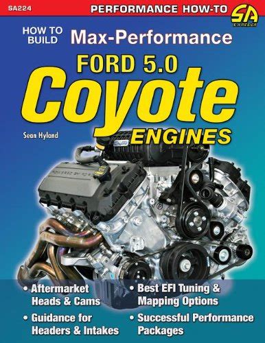 How To Build Max Performance Ford Coyote Engines Sa Design