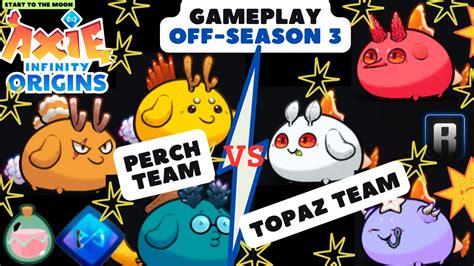 5 Axie Meta Team In Top 100 4 Perch Vs Topaz Replay Match Off Season