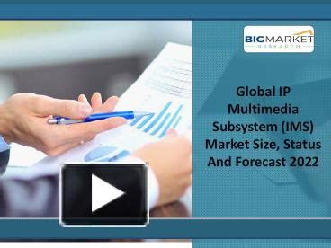 Ppt Ip Multimedia Subsystem Ims Market Size Share Analysis And