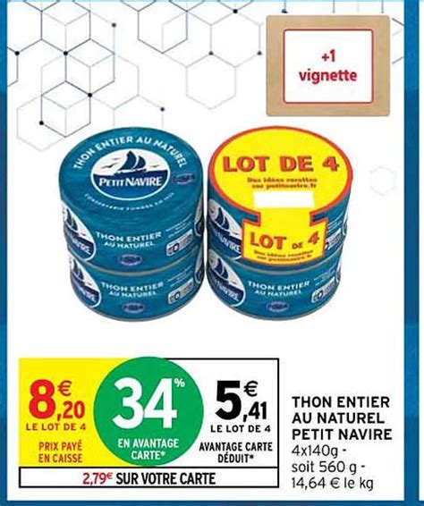 Offre Thon Entier Au Naturel Petit Navire Chez Intermarche