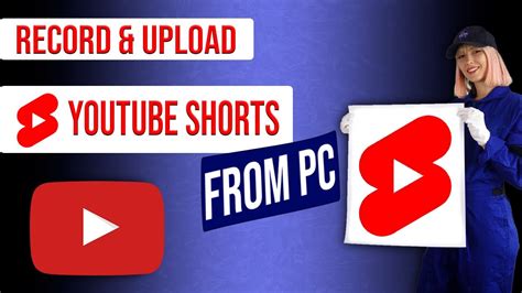 How To Create Shorts On Pc And Upload On Youtube Youtube