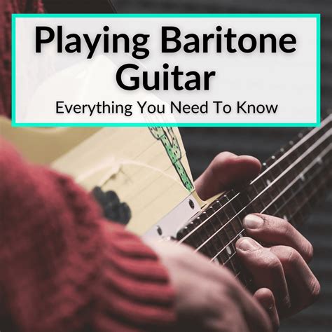 Baritone Guitar Tuning Standard And Alternative Tunings