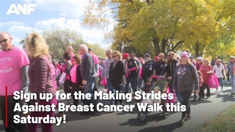 Sign Up For The Making Strides Against Breast Cancer Walk This Saturday Youtube