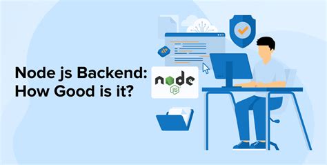 Node Js Backend How Good Is It Tatvasoft Blog