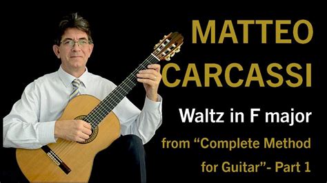 Matteo Carcassi Waltz In F Major Complete Method For Guitar Part