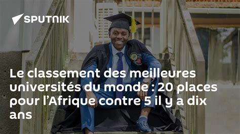 Le Classement Des Meilleures Universités Du Monde 20 Places Pour L