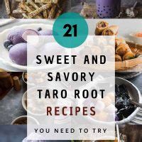 21 Sweet & Savory Taro Root Recipes You Need To Try