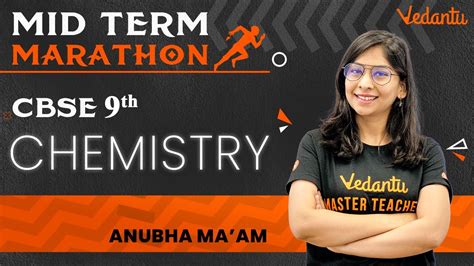 Chemistry Marathon Mid Term Mega Marathon Cbse Class Th Anubha