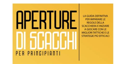 I Migliori Libri Sulle Aperture Per Gli Scacchi Notizie