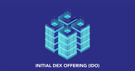 What Is An Ido Initial Dex Offering The Blockopedia