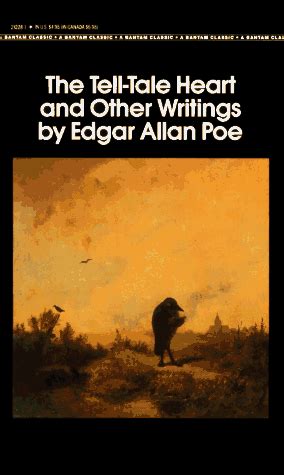 The Tell Tale Heart And Other Writings By Edgar Allan Poe