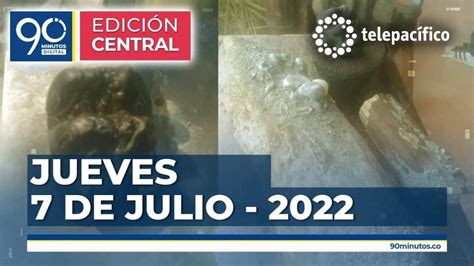 Emisión de jueves 07 de julio de 2022