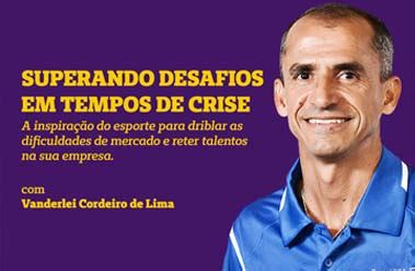 Superando desafios em tempos de crise será tema de palestra de