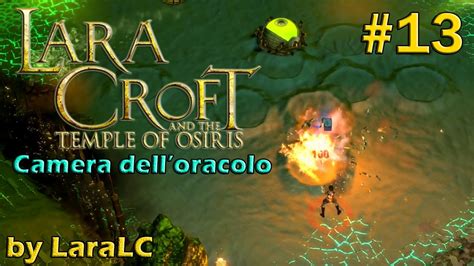 Lara Croft And The Temple Of Osiris Walkthrough Ita Camera Dell