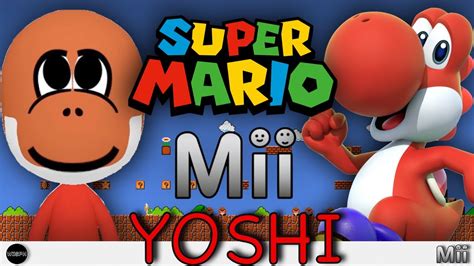 Yoshi Mii Super Mario Youtube