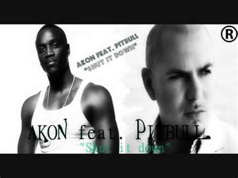 PITBULL Feat AKON Shut It Down 2010 New Remix YouTube