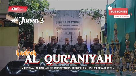 HADROH AL QUR ANIYAH FESTIVAL AL BANJARI SE JABODETABEK MUSHOLLA