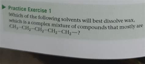 Solved Practice Exercise Which Of The Following Solvents Chegg