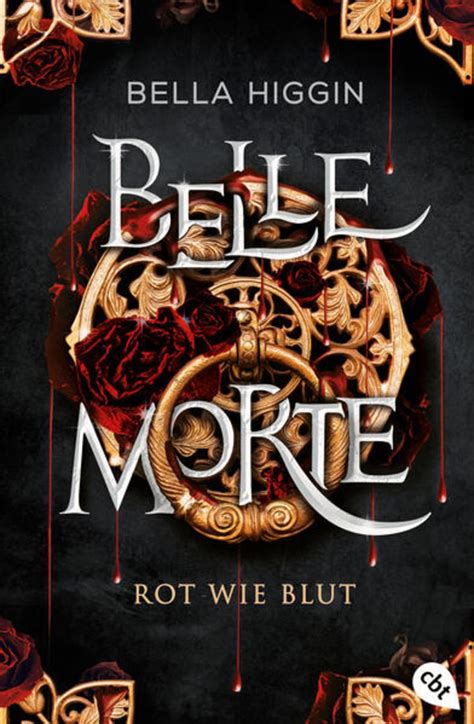 Belle Morte Rot Wie Blut Von Bella Higgin Buch