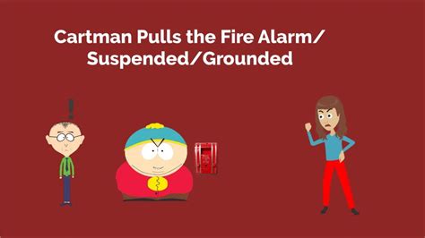 Cartman Pulls The Fire Alarmsuspendedgrounded Youtube