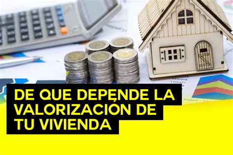 De qué depende la valorización de una vivienda en Colombia Metroinmuebles