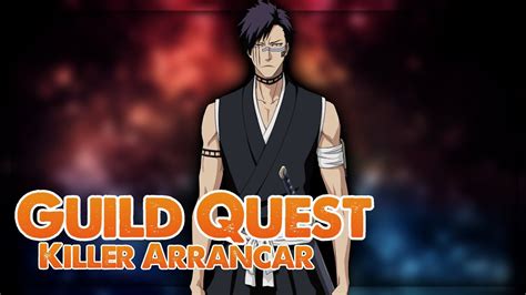 Guild Quest Killer Arrancar Melee Resistance Bleach Brave Souls