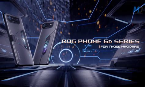 Asus Rog Phone 6d And 6d Ultimate Details Promo Videos Are Out