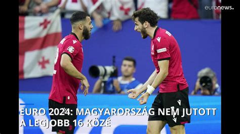 EURO 2024 Magyarország nem jutott be a legjobb 16 közé video Dailymotion