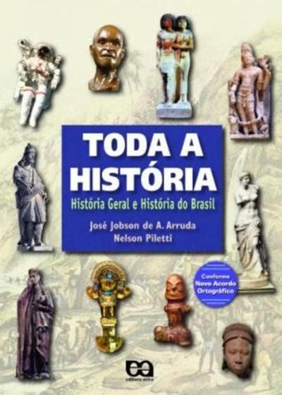 Toda a História História Geral e História do Brasil Ensino Médio