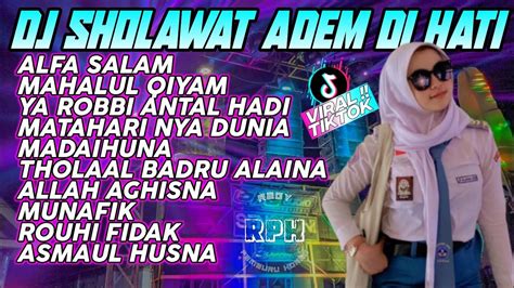 Dj Sholawat Terbaru Paling Merdu Bikin Hati Adem Slow Bas Terbaru 2023