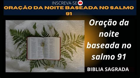 Oração Da Noite Baseada No Salmo 91 Youtube