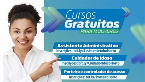 Cursos Gratuitos Para Mulheres Em Hortol Ndia