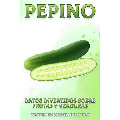 Buy Pepino Un Breve Libro Ilustrado De Hechos Para Ayudar A Los Ni Os