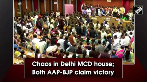 Chaos In Delhi Mcd House Both Aap Bjp Claim Victory