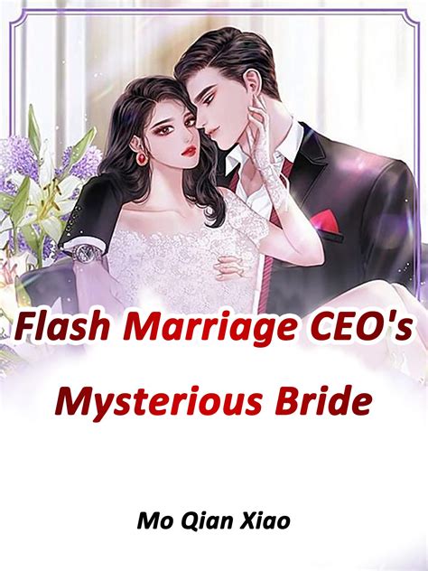 Flash Marriage Ceos Mysterious Bride Volume 3 By Mo Qianxiao Goodreads