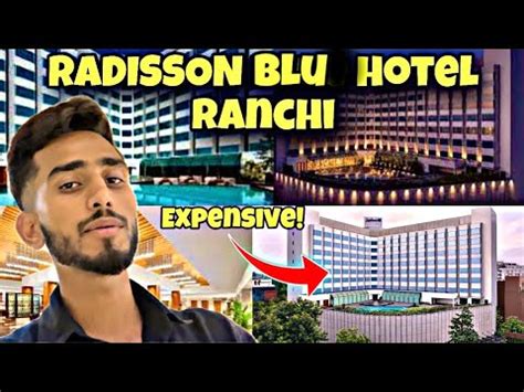 RADISSON BLU HOTEL RANCHI Luxurious Hotel Of Ranchi Best Hotel In