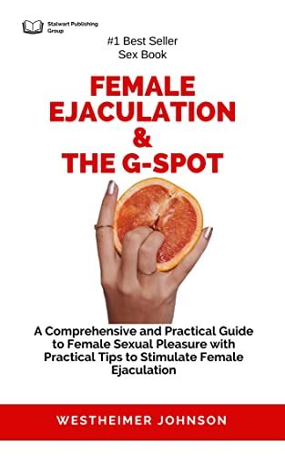 How To Make Yourself Squirt A Comprehensive Guide Ihsanpedia