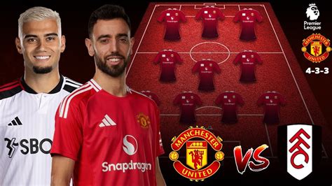 Manchester United Vs Fulham Potential Starting Lineup Premier