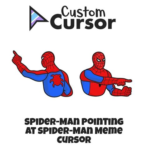 Spider-Man Pointing at Spider-Man Meme cursors – Custom Cursor | Memes ...