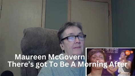 There S Got To Be A Morning After Maureen Mcgovern Youtube