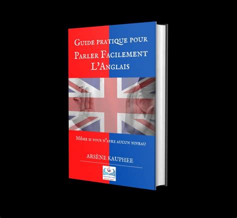 Buy LE GUIDE PRATIQUE POUR PARLER FACILEMENT L ANGLAIS by Arsène K