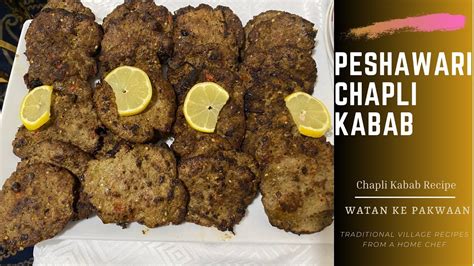 Kg Original Peshawari Chapli Kabab Recipe Restaurant Style Kachey