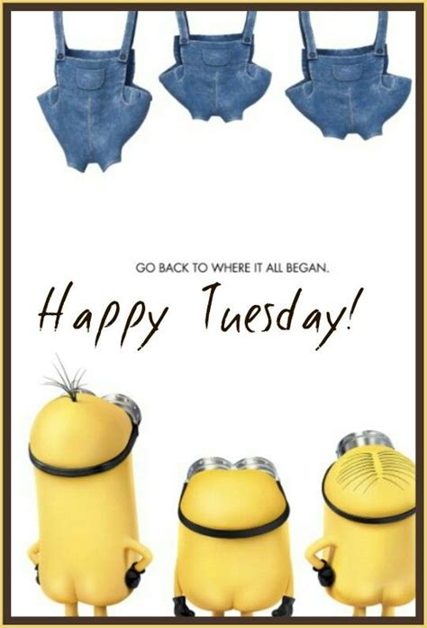 Minions Happy Tuesday Cuppiccianna Pinterest Happy Tuesday